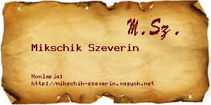 Mikschik Szeverin névjegykártya